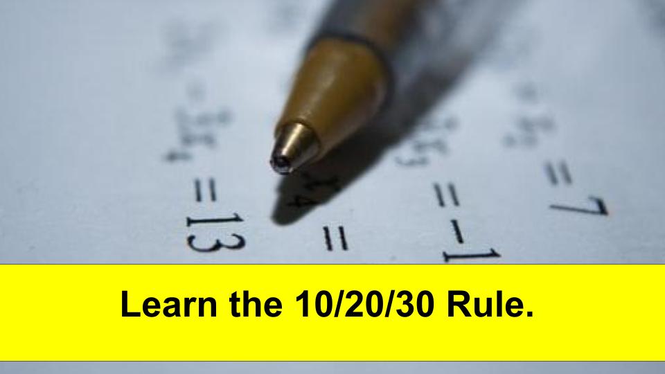 Learn the 10/20/30 Rule.