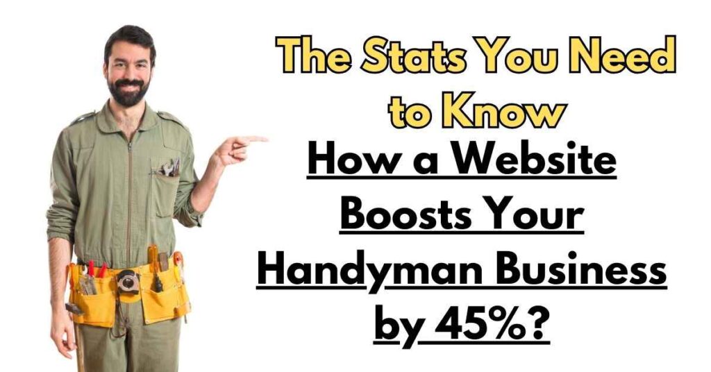 How a Website Boosts Your Handyman Business by 45%