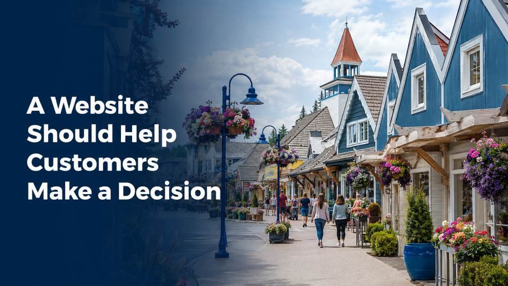 A Website Should Help Customers Make a Decision