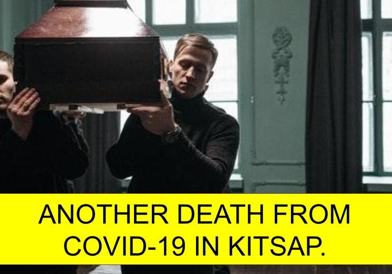 ANOTHER DEATH FROM COVID-19 IN KITSAP.