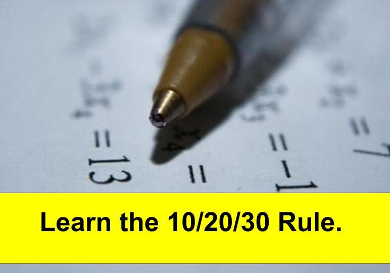 Learn the 10/20/30 Rule.